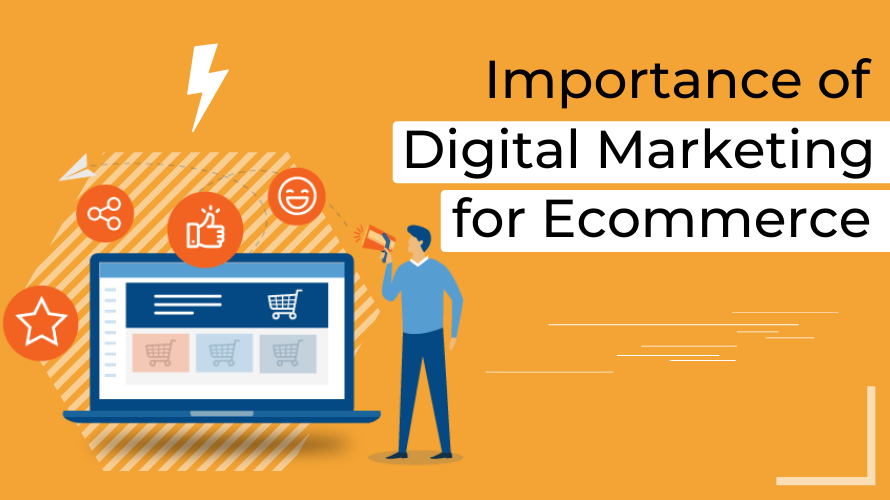 Importance of Digital Marketing Аor Ecommerce